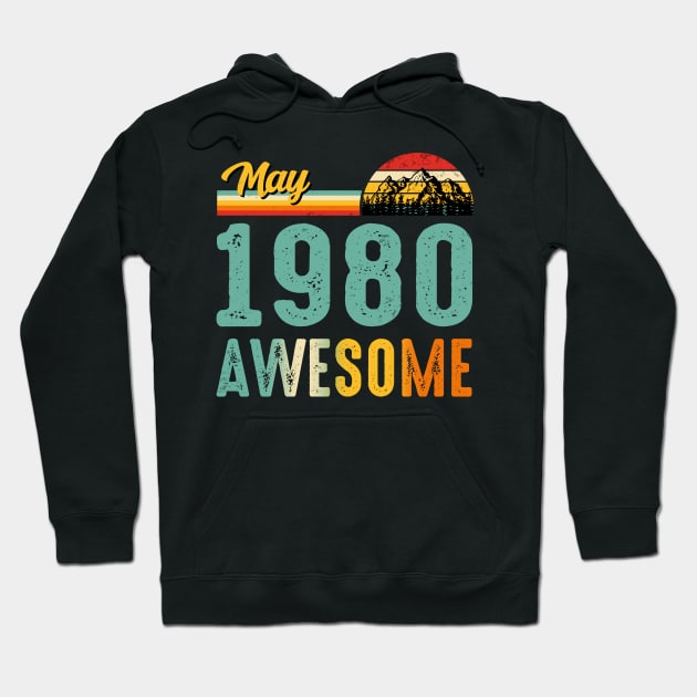 May 1980 Birthday Gift Shirt Vintage May 1980 Awesome Hoodie by Nikkyta